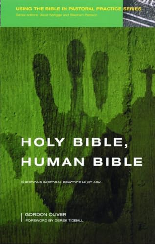 Beispielbild fr Holy Bible, Human Bible: Questions Pastoral Practice Must Ask zum Verkauf von WorldofBooks