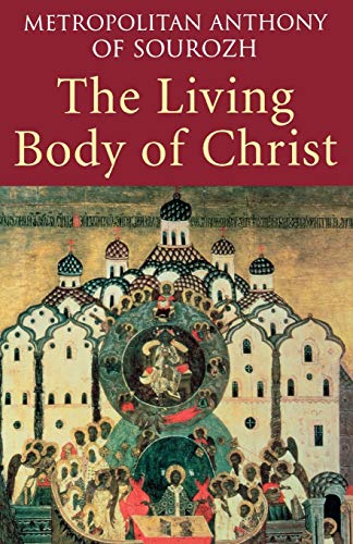 9780232527186: The Living Body of Christ: What We Mean When We Speak of 'Church'