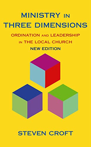 9780232527438: Ministry in Three Dimensions: Ordination and Leadership in the Local Church