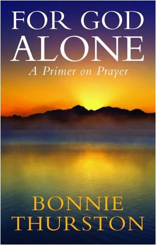 Stock image for For God Alone: A Primer on Prayer for sale by WorldofBooks