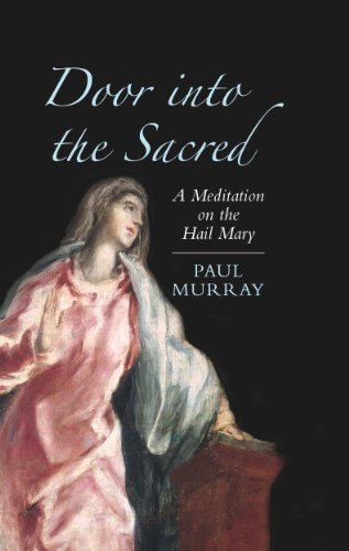 Beispielbild fr Door into the Sacred : A Meditation on the Hail Mary zum Verkauf von Better World Books