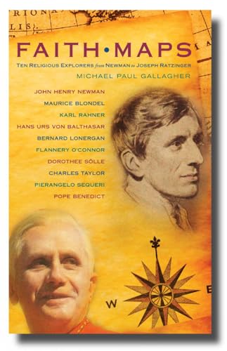 Imagen de archivo de Faith Maps: Ten Religious Explorers from Newman to Joseph Ratzinger a la venta por ThriftBooks-Atlanta