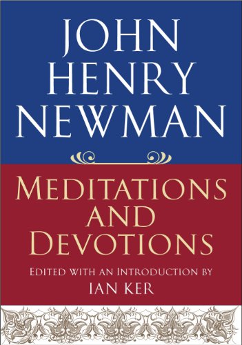 Beispielbild fr John Henry Newman: Meditations and Devotions zum Verkauf von WorldofBooks