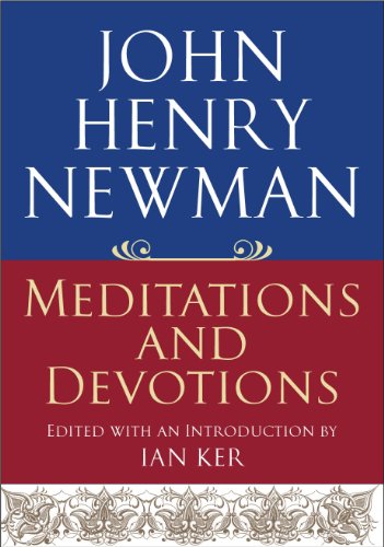 Stock image for John Henry Newman: Meditations and Devotions for sale by WorldofBooks