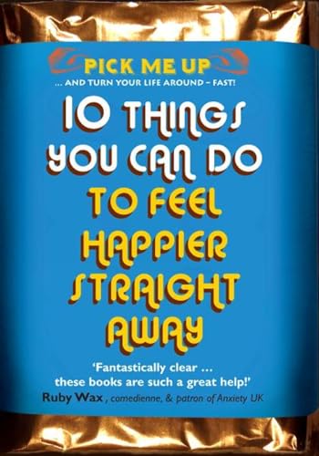 Imagen de archivo de 10 Things You Can Do to Feel Happier Straight Away a la venta por Blackwell's