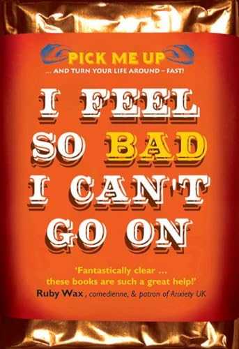 Stock image for I Feel So Bad I Can't Go On for sale by Blackwell's