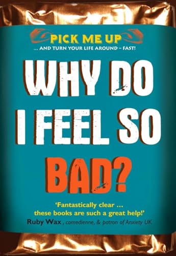 Imagen de archivo de Why Do I Feel So Bad? (Pick Me Up) [Soft Cover ] a la venta por booksXpress