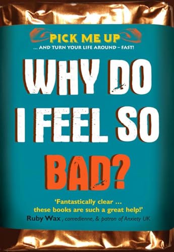 Stock image for Why Do I Feel So Bad? (Pick Me Up) for sale by WorldofBooks
