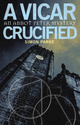 9780232529975: A Vicar Crucified: An Abbot Peter Mystery: 1