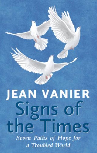 Beispielbild fr Signs of the Times: Seven Paths of Hope for a Troubled World zum Verkauf von WorldofBooks