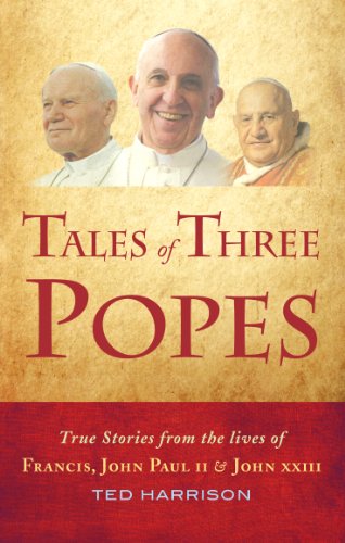 Beispielbild fr Tales of Three Popes: True stories from the lives of Francis, John Paul II and John XXIII zum Verkauf von WorldofBooks