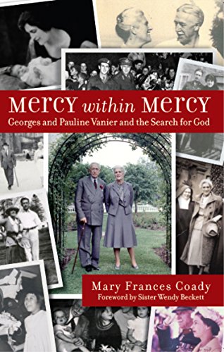 Stock image for Mercy Within Mercy: Georges and Pauline Vanier and the Search for God for sale by WorldofBooks