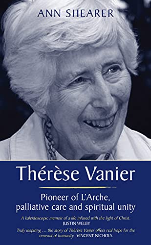 Stock image for Th r se Vanier: Pioneer of L'Arche, palliative care and spiritual unity for sale by WorldofBooks