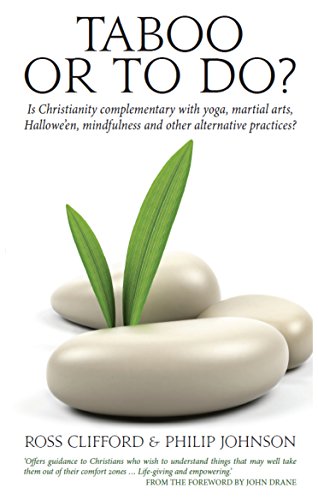 Beispielbild fr Taboo or To Do?: Is Christianity complementary with yoga, martial arts, Hallowe'en, mindfulness and other alternative practices? zum Verkauf von Books From California