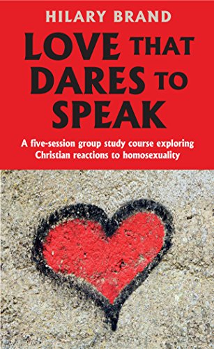Stock image for Love that Dares to Speak: A five-session group study course exploring Christian reactions to homosexuality for sale by WorldofBooks