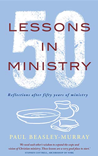 Stock image for 50 Lessons in Ministry: Reflections after fifty years of ministry for sale by Reuseabook