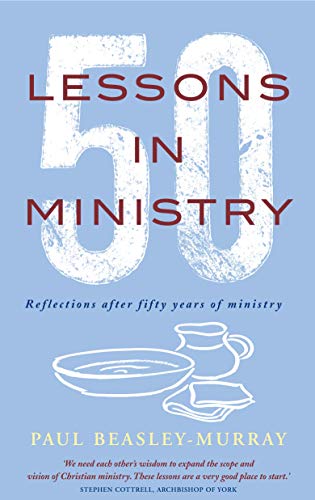 Stock image for 50 Lessons in Ministry: Reflections after fifty years of ministry for sale by WorldofBooks