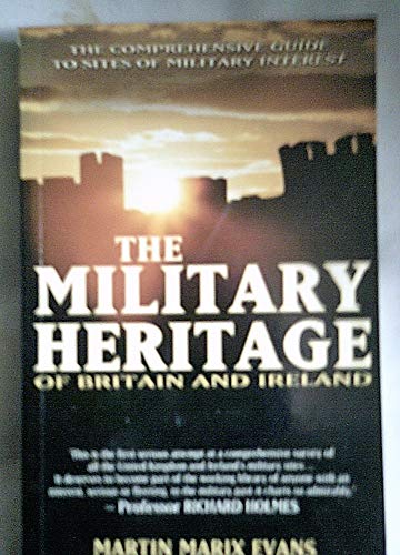 9780233000602: Military Heritage of Britain and Ireland: The Comprehensive Guide to Sites of Military Interest