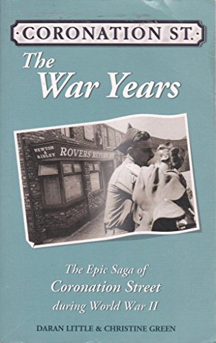 Stock image for Coronation Street": The War Years Saga for sale by WorldofBooks