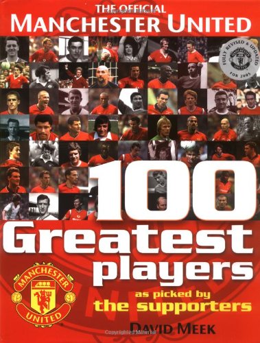 9780233001067: Manchester United 100 Greatest Players