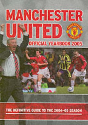 Beispielbild fr Manchester United Yearbook 2004-05 zum Verkauf von WorldofBooks
