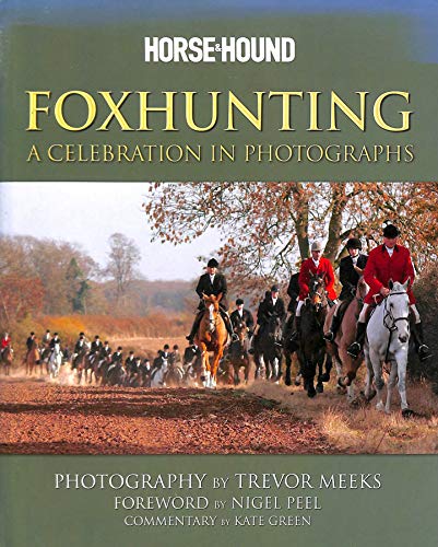 Beispielbild fr Foxhunting: A Celebration in Photographs zum Verkauf von AwesomeBooks
