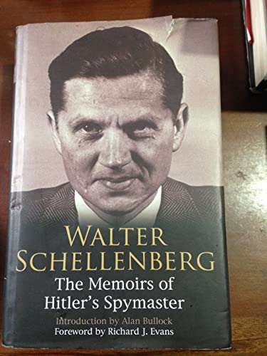 Imagen de archivo de Walter Schellenberg: The Memoirs of Hitler's Spymaster a la venta por AwesomeBooks