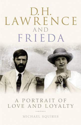 Beispielbild fr D. H. Lawrence and Frieda: A Portrait of Love and Loyalty zum Verkauf von Wonder Book