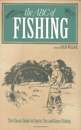 Beispielbild fr The New ABC of Fishing: The Complete Guide to Angling for Coarse, Sea and Game Fish zum Verkauf von WorldofBooks
