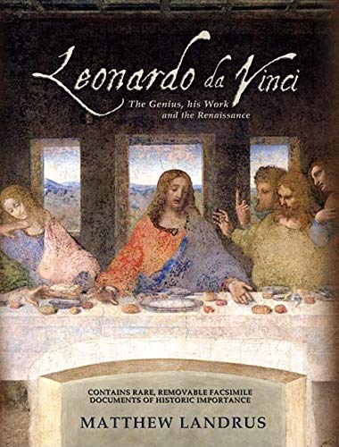 Imagen de archivo de Leonardo da Vinci: The Genius, his Work and the Renaissance a la venta por Weller Book Works, A.B.A.A.