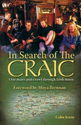 Stock image for In Search of the Craic: One Man's Pub Crawl through Irish Music for sale by SecondSale