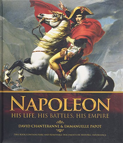 Beispielbild fr Napoleon: His Life, His Battles, His Empire zum Verkauf von Wonder Book