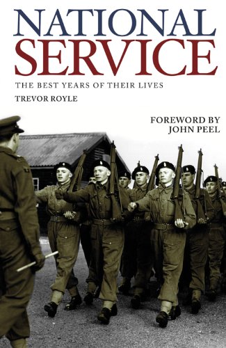 Stock image for National Service: The Best Years of Their Lives for sale by WorldofBooks