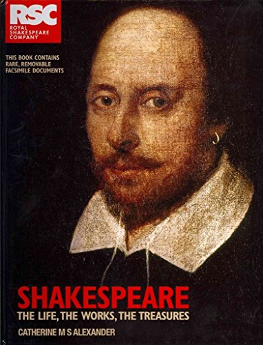 Imagen de archivo de Shakespeare : The Life, the Works, the Treasures a la venta por Better World Books