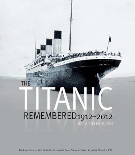 9780233003320: The Titanic Remembered: 1912-2012