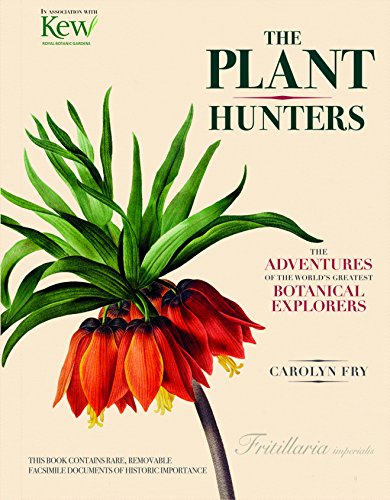 Stock image for The Plant Hunters: The Adventures of the World's Greatest Botanical Explorers (Y) for sale by MusicMagpie