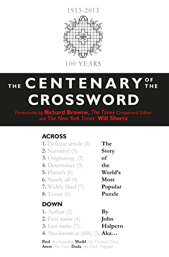 Beispielbild fr The Centenary of the Crossword: The Story of the World's Most Popular Puzzle zum Verkauf von WorldofBooks