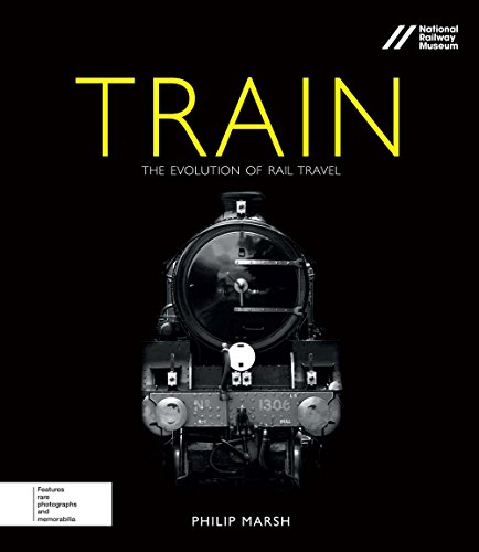 Beispielbild fr Train: The Evolution of Rail Travel (Y) zum Verkauf von HPB Inc.