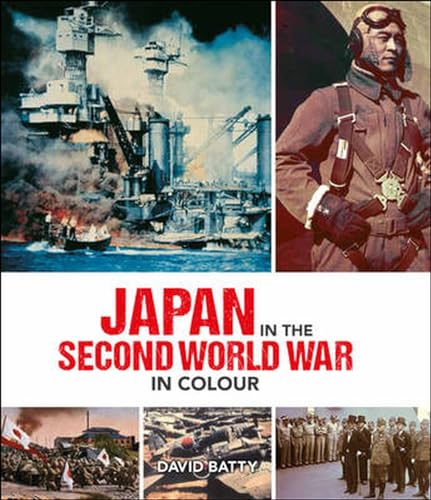 Beispielbild fr Japan in the Second World War in Colour zum Verkauf von WorldofBooks