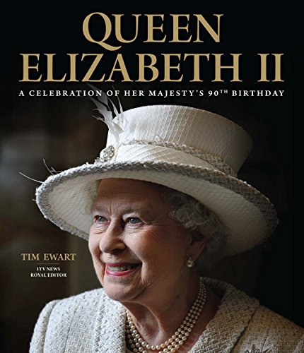 Beispielbild fr Queen Elizabeth II: A Celebration of Her Majesty's 90th Birthday zum Verkauf von ThriftBooks-Dallas