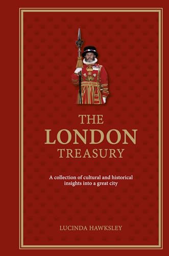 9780233004822: The London Treasury: A Collection of Cultural and Historical Insights into a Great City