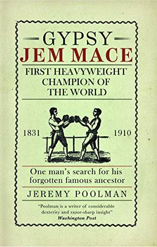 Stock image for Gypsy Jem Mace: First Heavyweight Champion of the World for sale by WorldofBooks