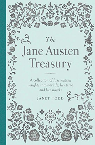 9780233005140: The Jane Austen Treasury: A Delightful Collection of Insights into Her Life, Her Times and Her Novels: Her Life, Her Times, Her Novels