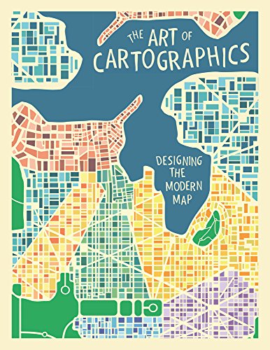 Imagen de archivo de The Art of Cartographics: Designing the Modern Map a la venta por Werdz Quality Used Books