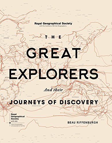 Stock image for RGS The Great Explorers and Their Journeys of Discovery (Royal Geographical Society) for sale by WorldofBooks