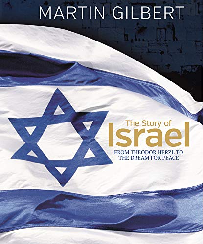 9780233005409: The Story of Israel: From Theodor Herzl To The Dream For Peace