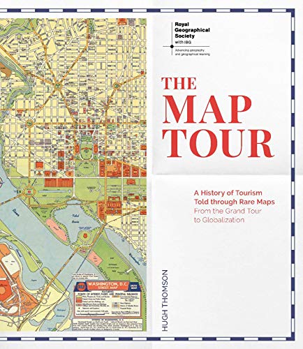 Beispielbild fr The Map Tour: A History of Tourism Told Through Rare Maps, from the Grand Tour to Globalization zum Verkauf von ThriftBooks-Atlanta