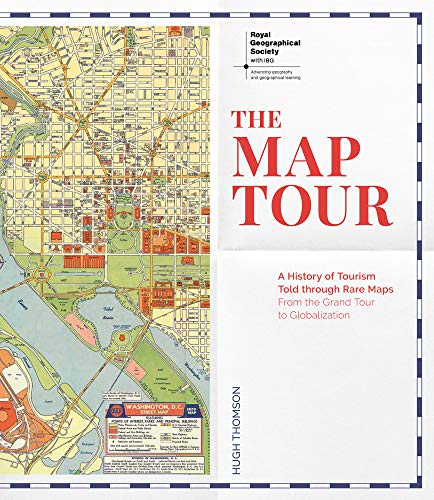 Stock image for The Map Tour: A History of Tourism Told Through Rare Maps, from the Grand Tour to Globalization for sale by ThriftBooks-Atlanta