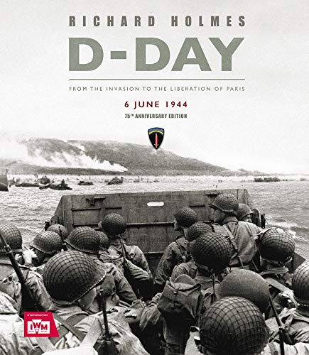 Beispielbild fr D-Day Remembered: From the Invasion to the Liberation of Paris zum Verkauf von WorldofBooks