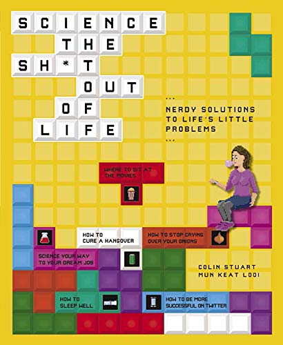 Beispielbild fr Science the Sh*t Out of Life: Nerdy Solutions to Lifes Little Problems zum Verkauf von Book Outpost